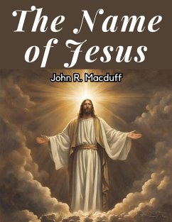 The Name Of Jesus - John R Macduff