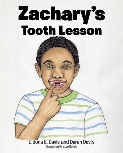 Zachary's Tooth Lesson - Davis, Eldona S; Davis, Daren