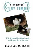 A True Story Of Tiny Timm