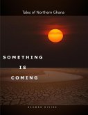 Something is Coming (eBook, ePUB)