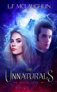 The Unnaturals (eBook, ePUB) - McLaughlin, L. F