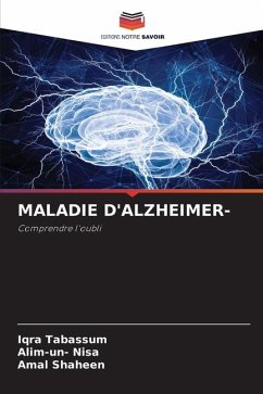 MALADIE D'ALZHEIMER- - Tabassum, Iqra;Nisa, Alim-un-;Shaheen, Amal