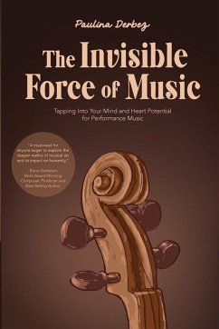 The Invisible Force of Music - Derbez, Paulina