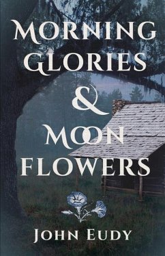 Morning Glories & Moonflowers - Eudy, John