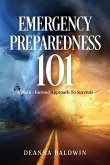 Emergency Preparedness 101 Emergency Preparedness 101