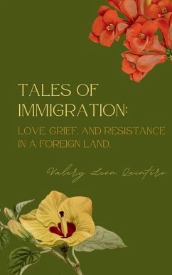 Tales of Immigration - Quintero, Valery León