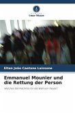 Emmanuel Mounier und die Rettung der Person