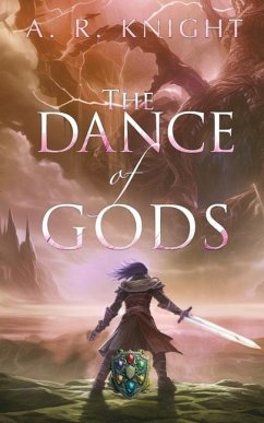 The Dance of Gods - Knight, A R