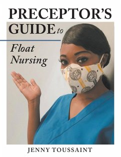 Preceptor's Guide to Float Nursing - Toussaint, Jenny