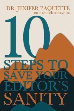 10 Steps to Save Your Editor's Sanity - Paquette, Jenifer