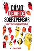 Cómo dejar de sobrepensar