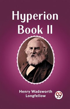 Hyperion Book II - Longfellow, Henry Wadsworth