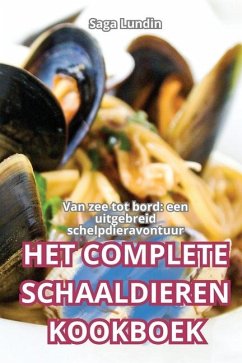 Het Complete Schaaldieren Kookboek - Saga Lundin