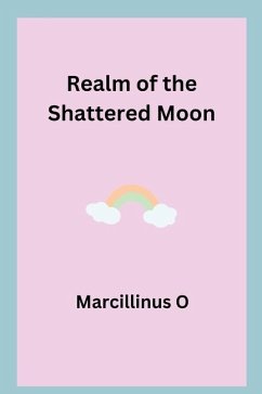 Realm of the Shattered Moon - O, Marcillinus