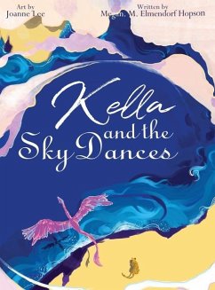 Kella and the Sky Dances - Elmendorf Hopson, M M