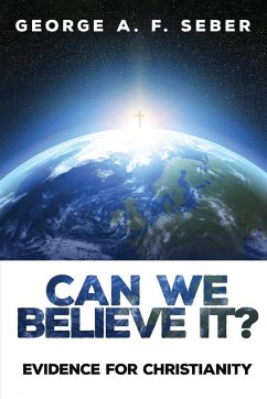 Can We Believe It? - Seber, George A. F.