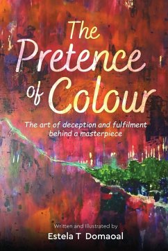 The Pretence of Colour - Domaoal, Estela T