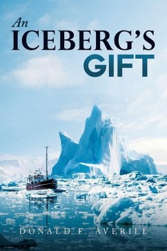 An Iceberg's Gift - Averill, Donald