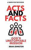 Acts and Facts: God's Unstoppable Mission (Search For Truth Bible Series) (eBook, ePUB)