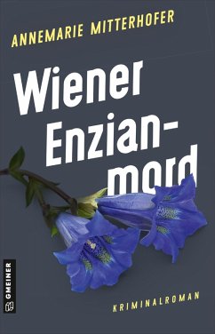 Wiener Enzianmord (eBook, ePUB) - Mitterhofer, Annemarie