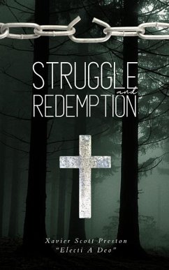 Struggle & Redemption - Preston Electi a Deo, Xavier Scott
