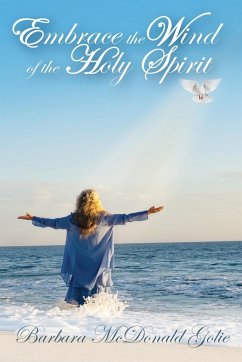 Embrace the Wind of the Holy Spirit - Golie, Barbara McDonald