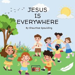 Jesus is Everywhere - Spaulding, Shauntae