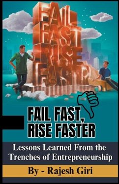 Fail Fast, Rise Faster - Giri, Rajesh