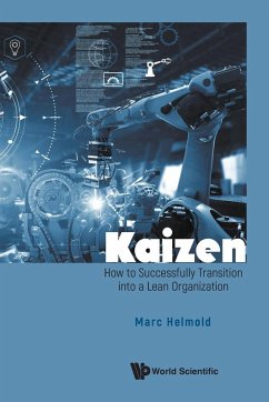 Kaizen: How to Successfully Transition Into a Lean Organization - Helmold, Marc