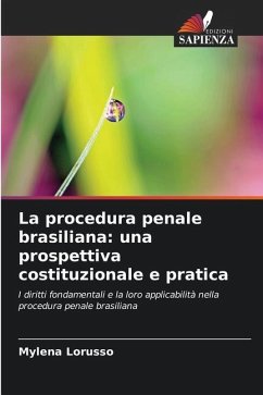 La procedura penale brasiliana: una prospettiva costituzionale e pratica - Lorusso, Mylena