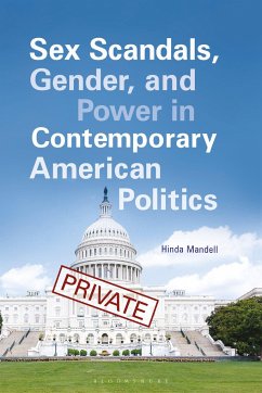 Sex Scandals, Gender, and Power in Contemporary American Politics - Mandell, Hinda