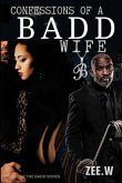 Confessions of a Badd Wife