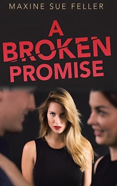 A Broken Promise - Feller, Maxine Sue