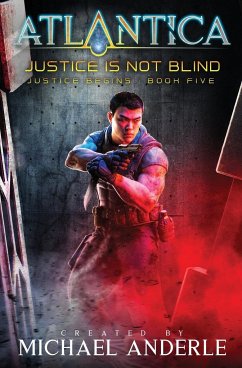 Justice is not Blind - Anderle, Michael