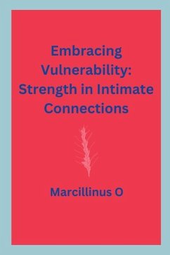 Embracing Vulnerability - O, Marcillinus