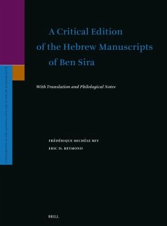 A Critical Edition of the Hebrew Manuscripts of Ben Sira - Michèle Rey, Frédérique; Reymond, Eric