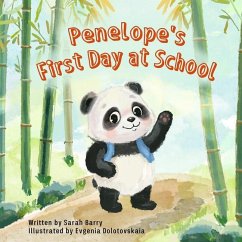 Penelope's First Day at School - Barry, Sarah