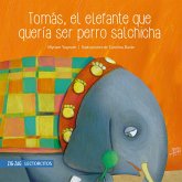 Tomás, el elefante que quería ser perro salchicha (eBook, ePUB)