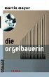 Die Orgelbauerin (eBook, PDF) - Bild 1
