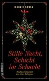 Stille Nacht, Schicht im Schacht (eBook, ePUB)