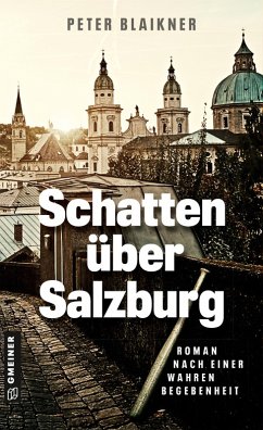 Schatten über Salzburg (eBook, ePUB) - Blaikner, Peter