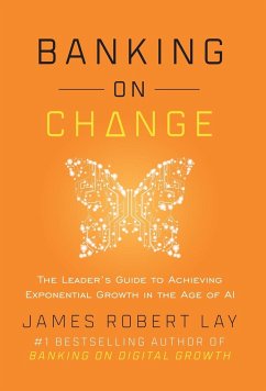 Banking on Change - Lay, James Robert
