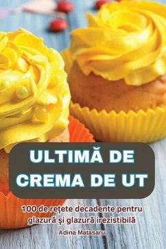 UltimĂ de Crema de UT - Adina Matasaru