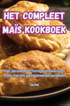 Het Compleet Maïs Kookboek - Lise Post