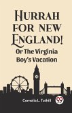 Hurrah for New England! Or The Virginia Boy's Vacation