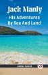 Jack Manly His Adventures By Sea And... - Bild 1