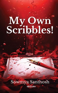 My Own Scribbles! - Sowmya Santhosh