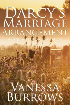 Darcy's Marriage Arrangement: A Pride & Prejudice Variation (eBook, ePUB) - Burrows, Vanessa