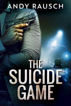 The Suicide Game (eBook, ePUB) - Rausch, Andy