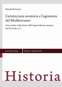 L'aristocrazia senatoria e l'egemonia del Mediterraneo (eBook, PDF) - Zanin, Manfredi